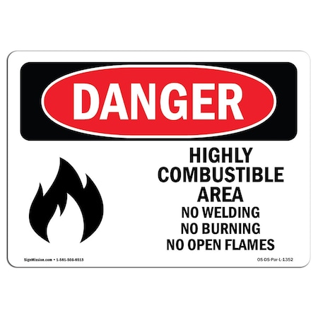 Signmission Safety Sign, OSHA Danger, 7" Height, Aluminum, Highly Combustible Area No Welding Burning, Landscape OS-DS-A-710-L-1352